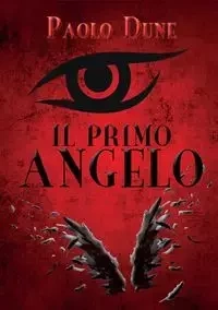 Il Primo Angelo - Rosario Pallara Paolo