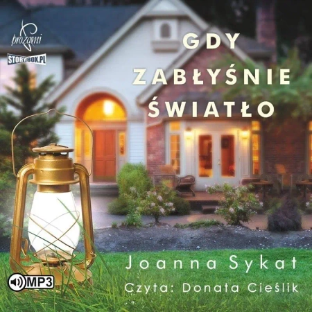 Gdy zabłyśnie światło audiobook - Joanna Sykat