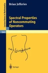Spectral Properties of Noncommuting Operators - Brian R. Jefferies