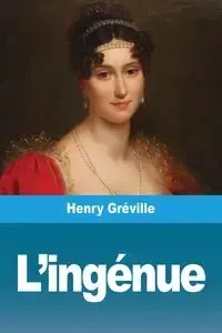 L'ingénue - Henry Gréville