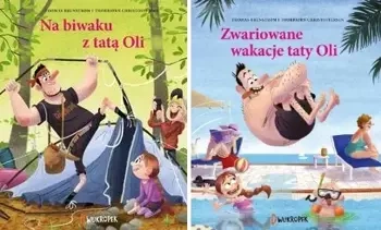 Zwariowane wakacje taty Oli+Z tatą Oli na biwaku - Thomas Brunstrom