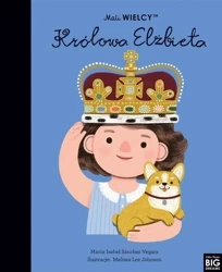 Mali WIELCY. Królowa Elżbieta - praca zbiorowa