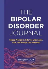 The Bipolar Disorder Journal - Whitney Frost