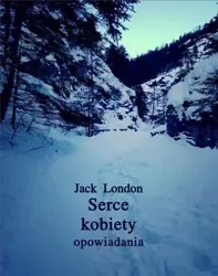 eBook Serce kobiety - Jack London epub mobi