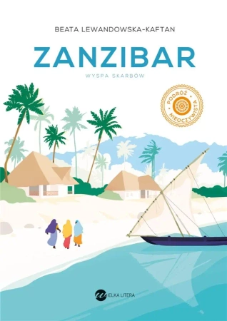 Zanzibar. Wyspa skarbów - Beata Lewandowska-Kaftan