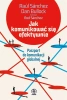 Jak komunikować się efektywnie - Raul Sanchez, Dan Bullock, Grażyna Skoczylas