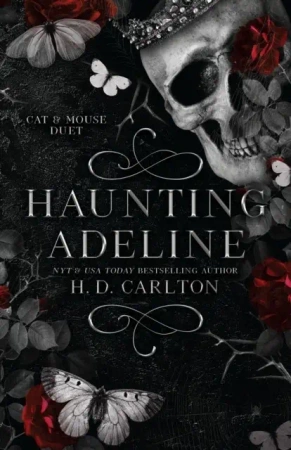 Haunting Adeline. Book 1 of 2. Cat & Mouse Duet - H.D. Carlton