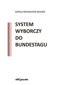 System wyborczy do Bundestagu - Kamila Magdalena Bezubik