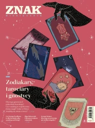 ZNAK 827 (04/2024) - Zodiakary, tarociary i gnostycy - Miesięcznik Znak
