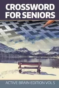Crossword For Seniors - Speedy Publishing LLC
