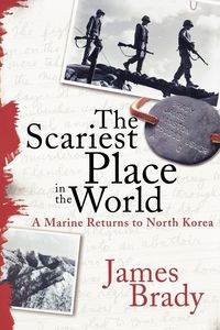 The Scariest Place in the World - Brady James