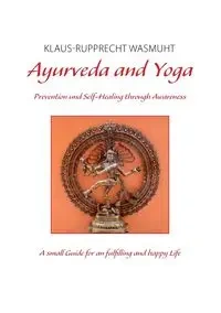 Ayurveda and Yoga - Wasmuht Klaus-Rupprecht