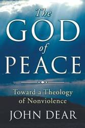 The God of Peace - John Dear