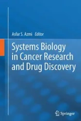 Systems Biology in Cancer Research and Drug Discovery - Azmi Asfar S