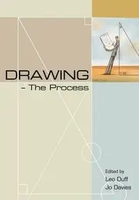 Drawing -- The Process - Davies Jo