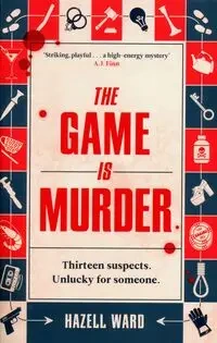 The Game Is Murder - Ward Hazell