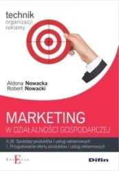 Marketing w działalności gospodarczej - Aldona Nowacka, Robert Nowacki