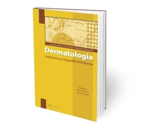 Dermatologia wybrane przypadki kliniczne - praca zbiorowa