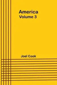 America, Volume 3 - Joel Cook