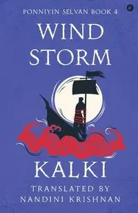 Wind Storm (Ponniyin Selvan Book 4) - ... Kalki