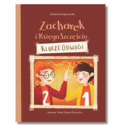 Zacharek i Księga Szczęścia. Klucze odwagi - Katarzyna Ogonowska