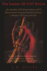 The Lesser of 2(00) Evils - Stephanie Selles