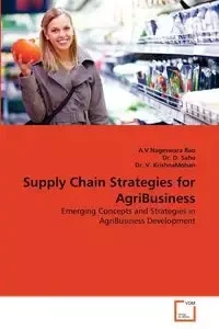 Supply Chain Strategies for AgriBusiness - Rao A.V.Nageswara