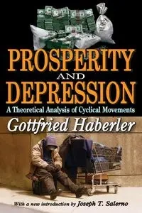 Prosperity and Depression - Haberler Gottfried