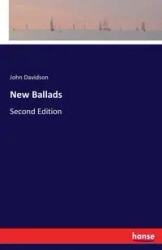 New Ballads - John Davidson