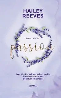 Passion - Band 2 - Hailey Reeves