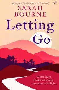 Letting Go - Sarah Bourne