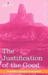 The Justification of the Good - Solovyov Vladimir Sergeyevich
