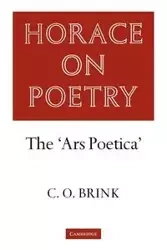 Horace on Poetry - Brink C. O.