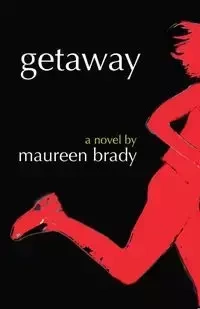 Getaway - Brady Maureen