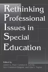 Rethinking Professional Issues in Special Education - Paul James