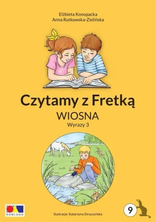 Czytamy z Fretką cz.9 Wiosna. Wyrazy 3 - Elżbieta Konopacka, Anna Rutkowska-Zielińska, Kat