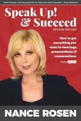 Speak Up! & Succeed - Rosen Nance