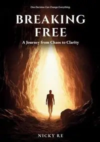 Breaking Free - Nicky Re