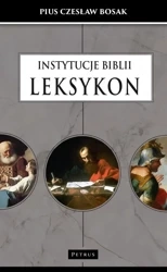 Instytucje Biblii. Leksykon - Czesław Bosak