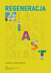 Regeneracja miast - red, Rafał Matyja