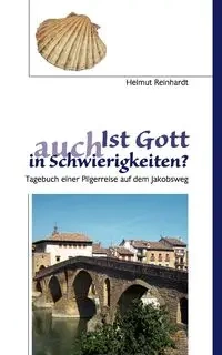 Ist Gott auch in Schwierigkeiten? - Reinhardt Helmut