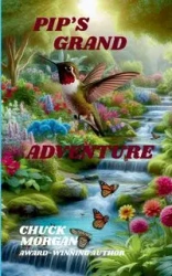 pip's grand adventure - Morgan Chuck