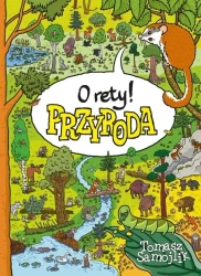 O rety! Przyroda - Tomasz Samojlik