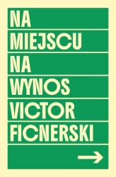 Na miejscu. Na wynos - Victor Ficnerski