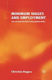 Minimum Wages and Employment - Ragacs C.