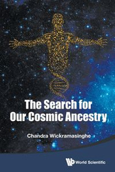 SEARCH FOR OUR COSMIC ANCESTRY, THE - CHANDRA WICKRAMASINGHE
