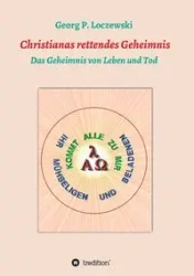 Christianas rettendes Geheimnis - Loczewski Georg P.