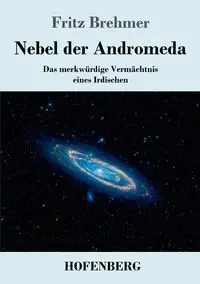 Nebel der Andromeda - Fritz Brehmer