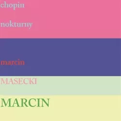 Chopin Nokturny - Marcin Masecki