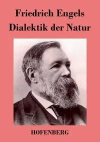 Dialektik der Natur - Engels Friedrich